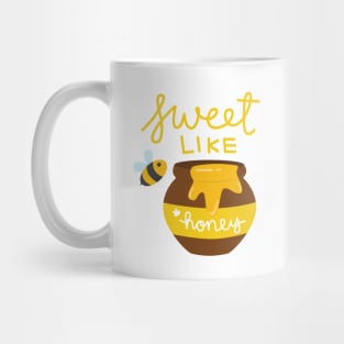 Sweet like honey Mug